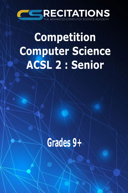 CSR-ACSL2: Competition Python Senior Division / Grades 9-12